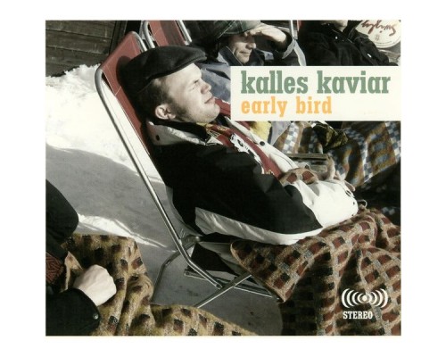 Kalles Kaviar - Early Bird