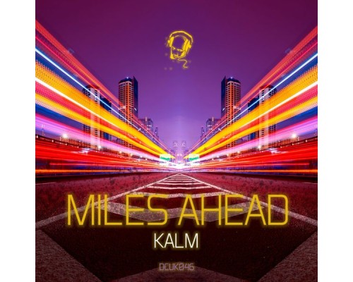 Kalm - Miles Ahead - EP