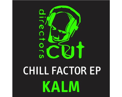 Kalm - Chill Factor EP