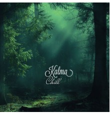 Kalma - Chill