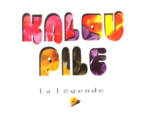 Kalou Pilé - La légende