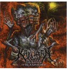 Kaluman - The Anthem of Blasphemy