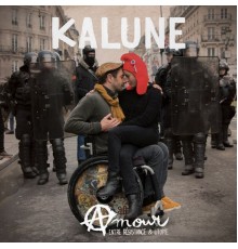 Kalune - Amour  (Entre résistance & utopie)