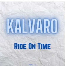 Kalvaro - Ride On Time