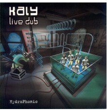 Kaly Live Dub - Hydrophonic