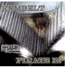 KamBelt - Pirate EP (Original Mix)