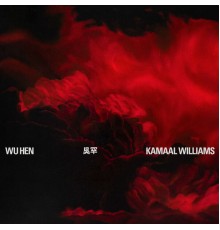 Kamaal Williams - Wu Hen