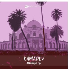 Kamadev - Ananga EP