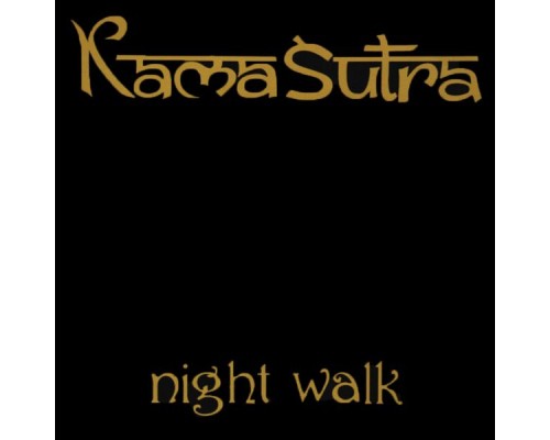 Kamasutra - Night Walk