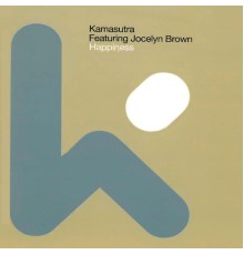 Kamasutra featuring Jocelyn Brown - Happiness