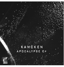 Kamcken - Apocalypse Ep