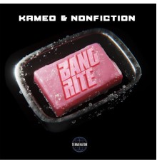 Kameo & Nonfiction - Bang Rite