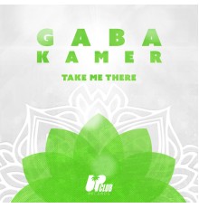 Kamer - Take Me There