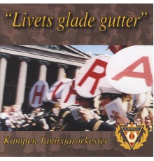 Kampen Janitsjar - Livets Glade Gutter