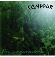 Kampfar - Fra Underverdenen