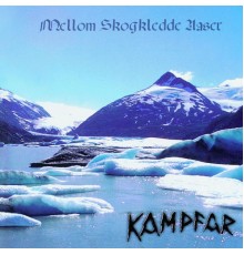 Kampfar - Mellom Skogkledde Aaser