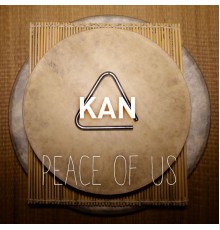 Kan - Peace of Us