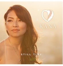 Kana - Still Time
