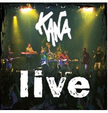 Kana - Kana Live