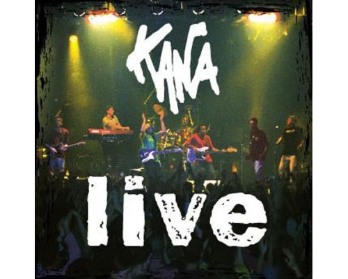 Kana - Kana Live