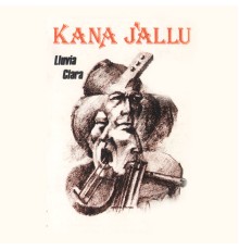 Kana Jallu - Lluvia Clara