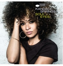 Kandace Springs - Soul Eyes