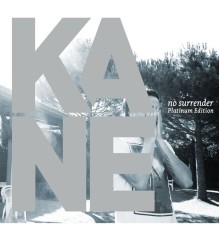 Kane - No Surrender: Platinum Edition