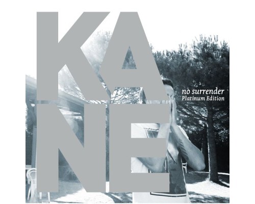 Kane - No Surrender: Platinum Edition