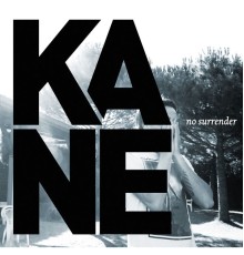 Kane - No Surrender