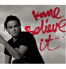 Kane - Believe It