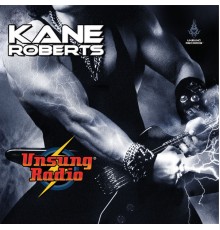 Kane Roberts - Unsung Radio