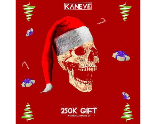 Kaneve - 250K GIFT