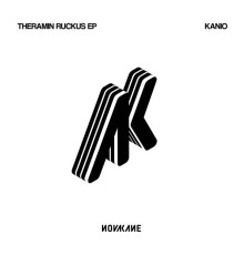 Kanio - Theramin Ruckus EP