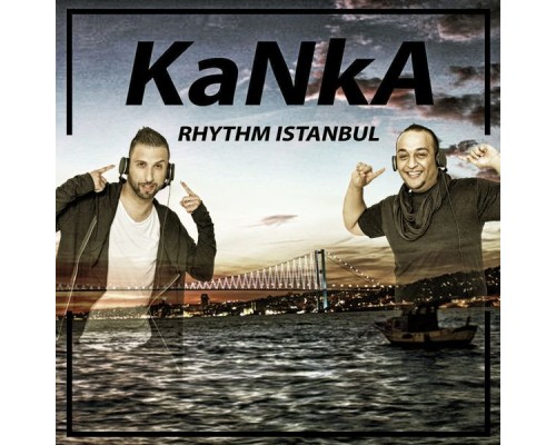 Kanka - Rhytm Istanbul