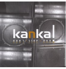 Kanka - Don't stop dub!