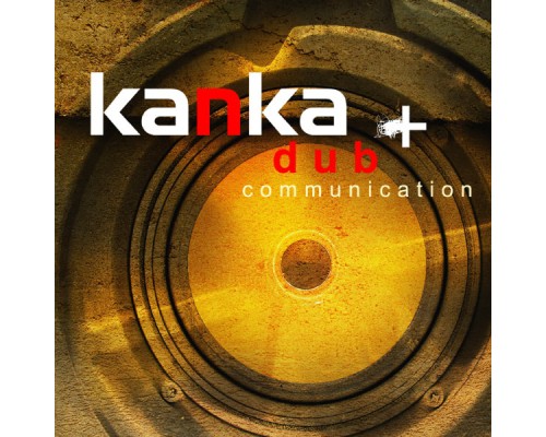 Kanka - Dub Communication