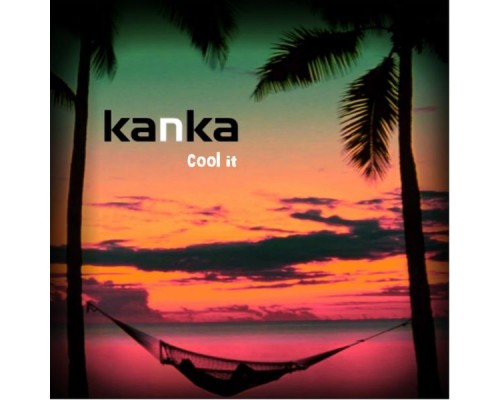 Kanka - Cool It