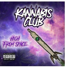 Kannabis Club - High from Space