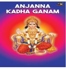 Kannam Srinivas - Anjanna Kadha Ganam