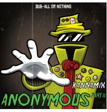 Kannamix - Anonymous Part II (Album)