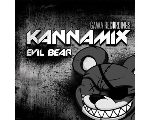 Kannamix - Evil Bear EP