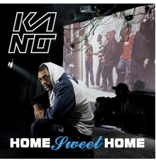 Kano - Home Sweet Home