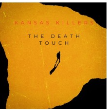 Kansas Killers - The Death Touch