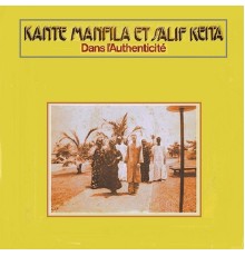 Kante Manfila & Salif Keita - Dans l'authenticité
