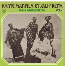 Kante Manfila & Salif Keita - Dans l'authenticite, Vol. 2