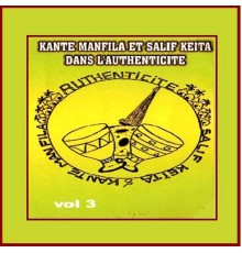 Kante Manfila & Salif Keita - Dans l'authenticité, Vol. 3