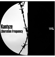 Kantyze - Liberation Frequency EP