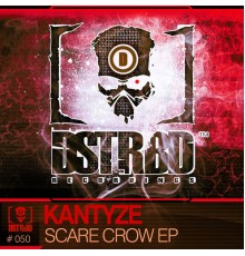 Kantyze - Scare Crow EP