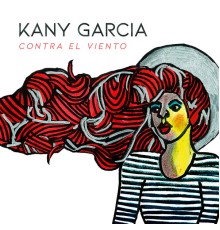 Kany Garcia - Contra el Viento