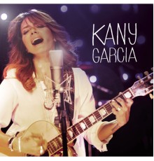 Kany Garcia - Kany García